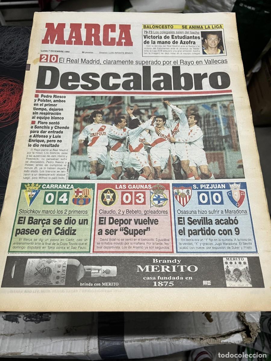 Coleccionismo deportivo: MARCA (7-12-1992) RAYO VALLECANO 2-0 REAL MADRID JORNADA LIGA CADIZ 0-4 BARCELONA LOGRO&Ntilde;ES 0-0 DEPOR