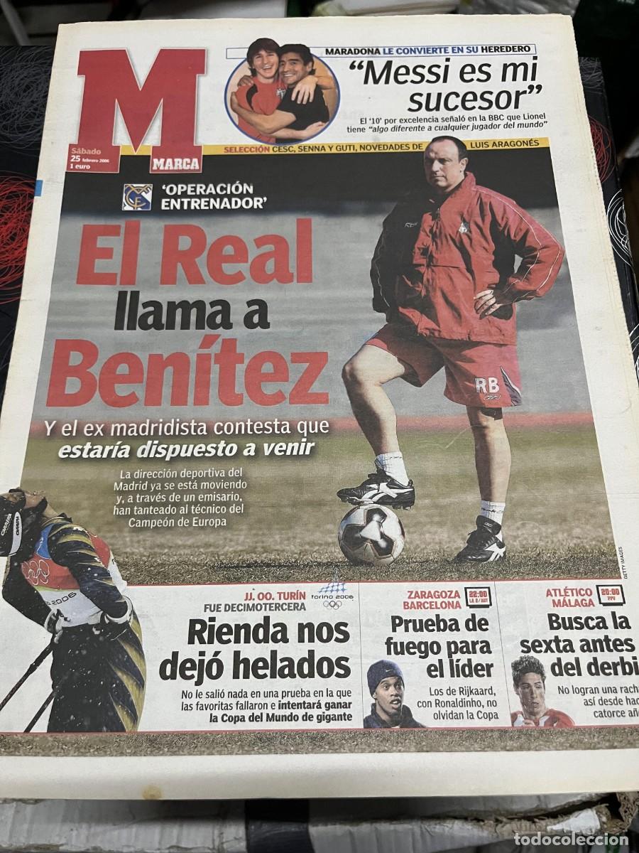 Coleccionismo deportivo: MARCA (25-2-2006) POSIBLE FICHAJE RAFA BENITEZ REAL MADRID MARADONA MESSI JORNADA LIGA TELMO ZARRA