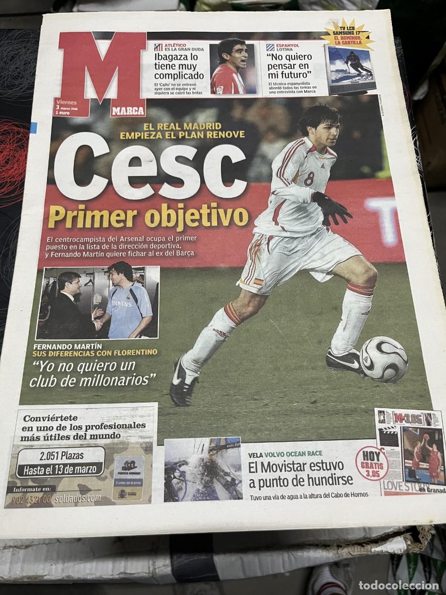 Coleccionismo deportivo: MARCA (3-3-2006) CESC FABREGAS POSIBLE FICHAJE REAL MADRID VELA VOLVO OCEAN RACE MOVISTAR IBAGAZA