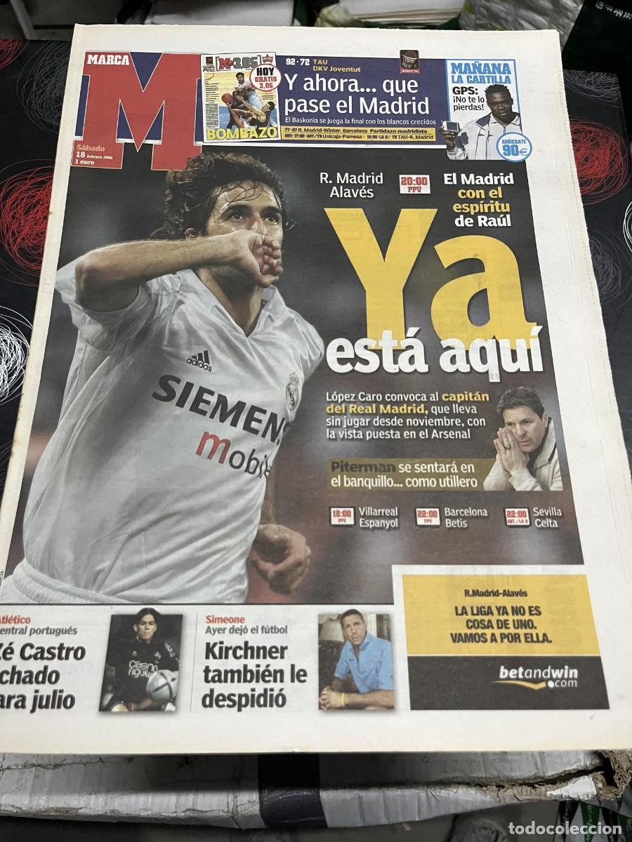 Coleccionismo deportivo: MARCA (18-2-2006) RAUL GONZALEZ HOY REAL MADRID ALAVES PITERMAN ZE CASTRO KIRCHNER ANILLO PAU GASOL