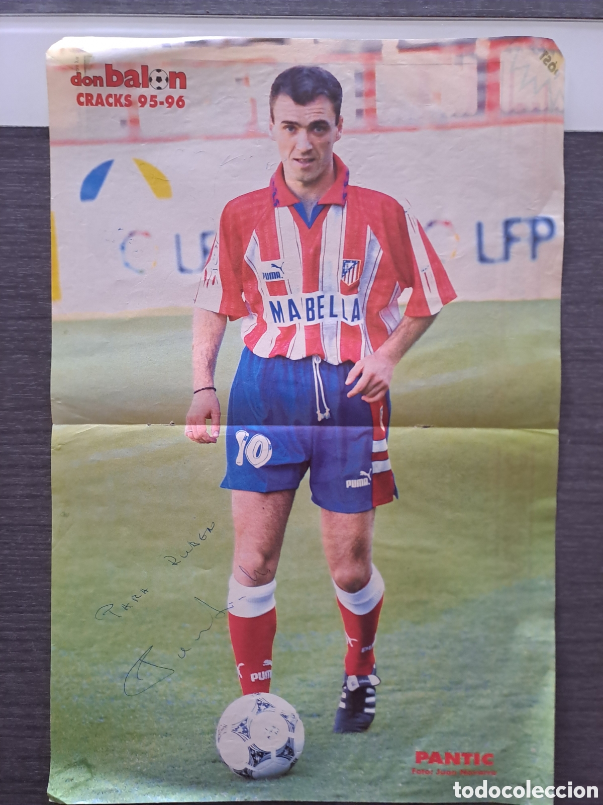 Coleccionismo deportivo: P&Oacute;STER PANTIĆ FIRMADO ATL&Eacute;TICO DE MADRID P&oacute;ster original de la revista Don Bal&oacute;n, Crack 95-96