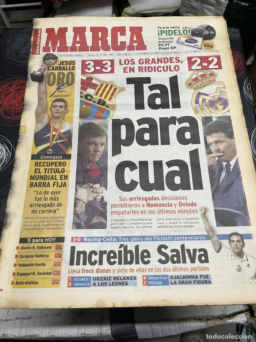 Coleccionismo deportivo: MARCA (17-10-1999) ORO JESUS CARBALLO SALVA BALLESTA NUMANCIA 3-3 BARCELONA R.MADRID 2-2 OVIEDO