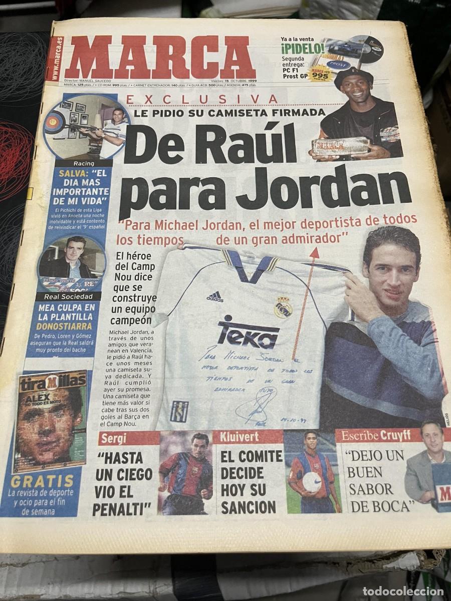 Coleccionismo deportivo: MARCA (15-10-1999) MICHAEL JORDAN CAMISETA RAUL GONZALEZ REAL MADRID SALVA BALLESTA KLUIVERT LOMU