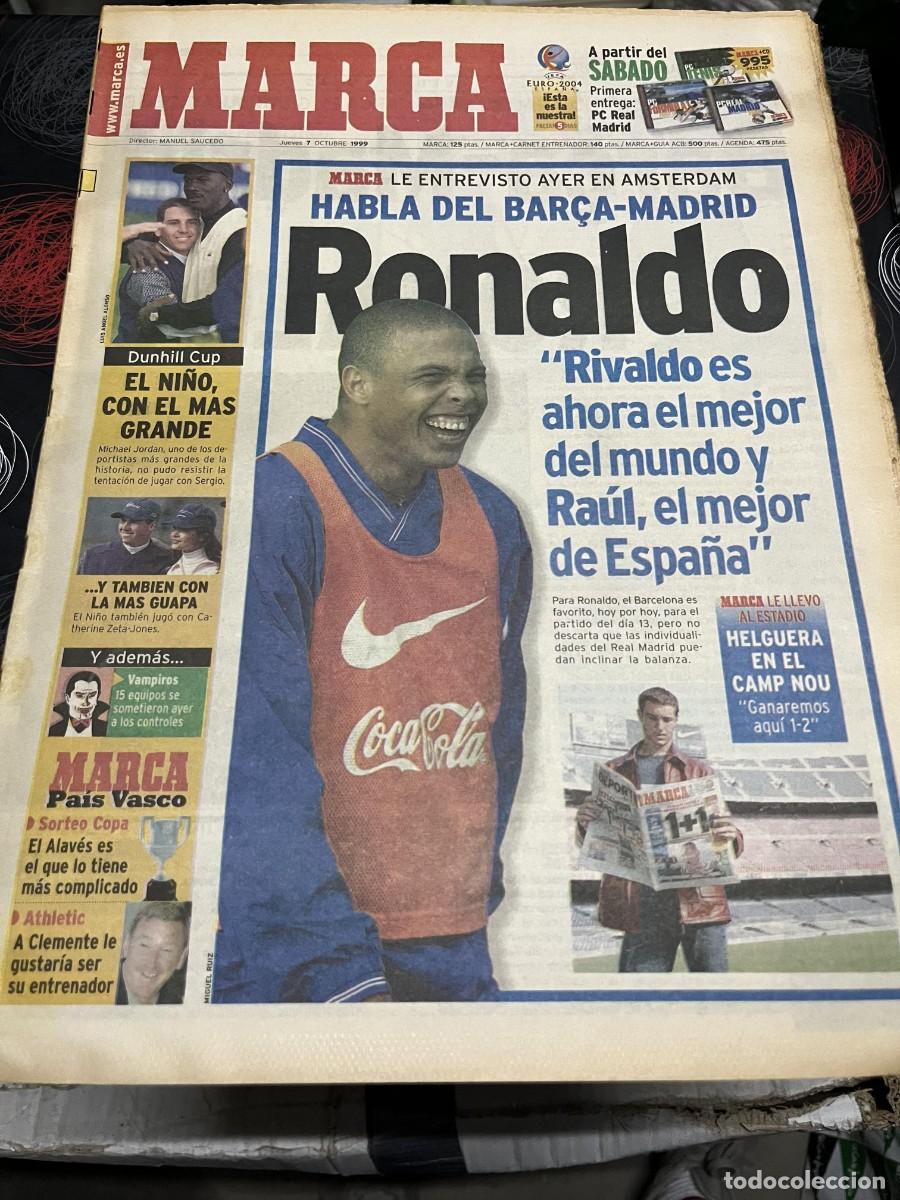 Coleccionismo deportivo: MARCA (7-10-1999) RONALDO NAZARIO REAL MADRID RIVALDO HELGUERA SERGIO GARCIA JORDAN GOLF KOVACEVIC
