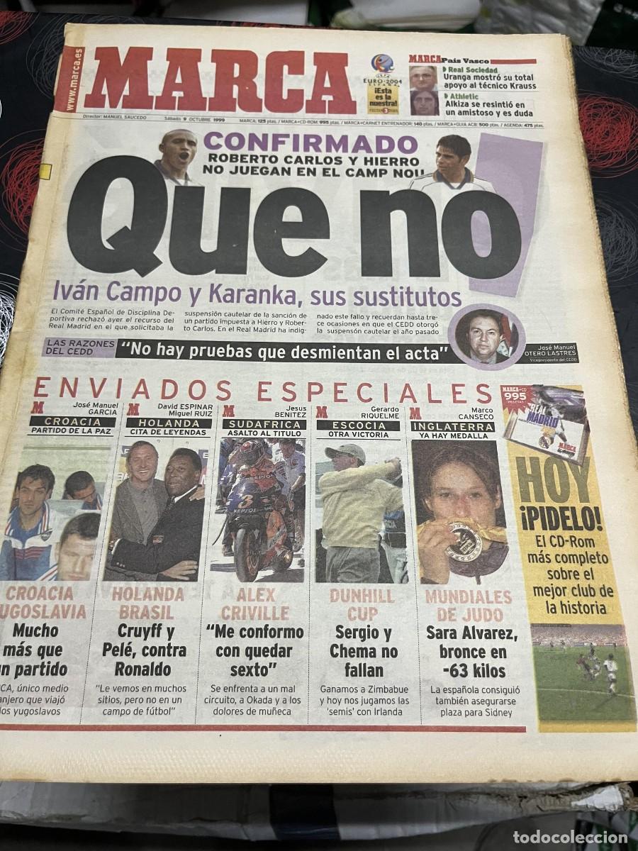 Coleccionismo deportivo: MARCA (9-10-1999)ROBERTO CARLOS HIERRO IVAN CAMPO KARANKA ALEX CRIVILLE SARA ALVAREZ JUDO KODRO PELE