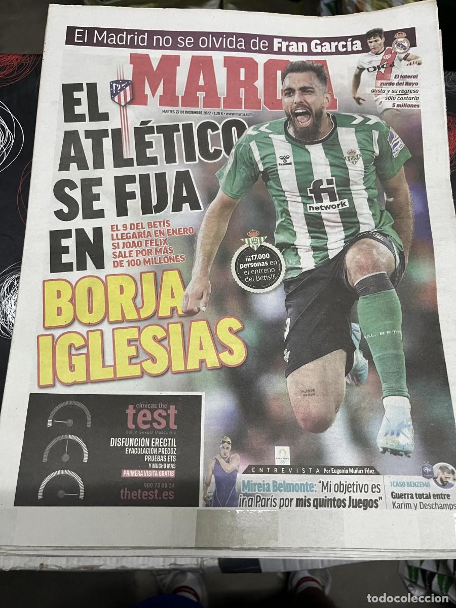 Coleccionismo deportivo: MARCA (27-12-2022) POSIBLE FICHAJE BORJA IGLESIAS ATLETICO MADRID BETIS FRAN GARCIA MIREIA BELMONTE