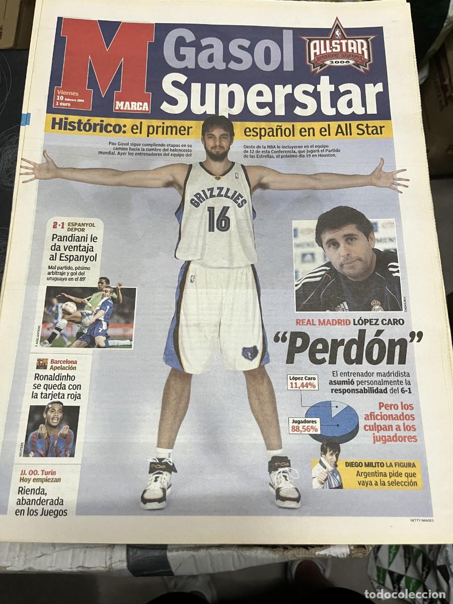 Coleccionismo deportivo: MARCA (10-2-2006) PAU GASOL PRIMER ESPA&Ntilde;OL EN EL ALL STAR NBA REAL MADRID LOPEZ CARO MILITO