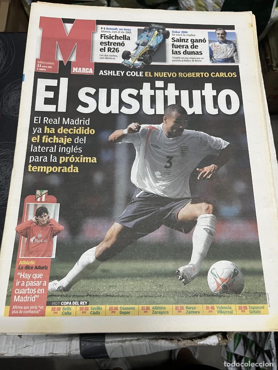 Coleccionismo deportivo: MARCA (11-1-2006) FICHAJE ASHLEY COLE REAL MADRID ADURIZ ATHLETIC FISICHELLA CARLOS SAINZ DAVID MECA