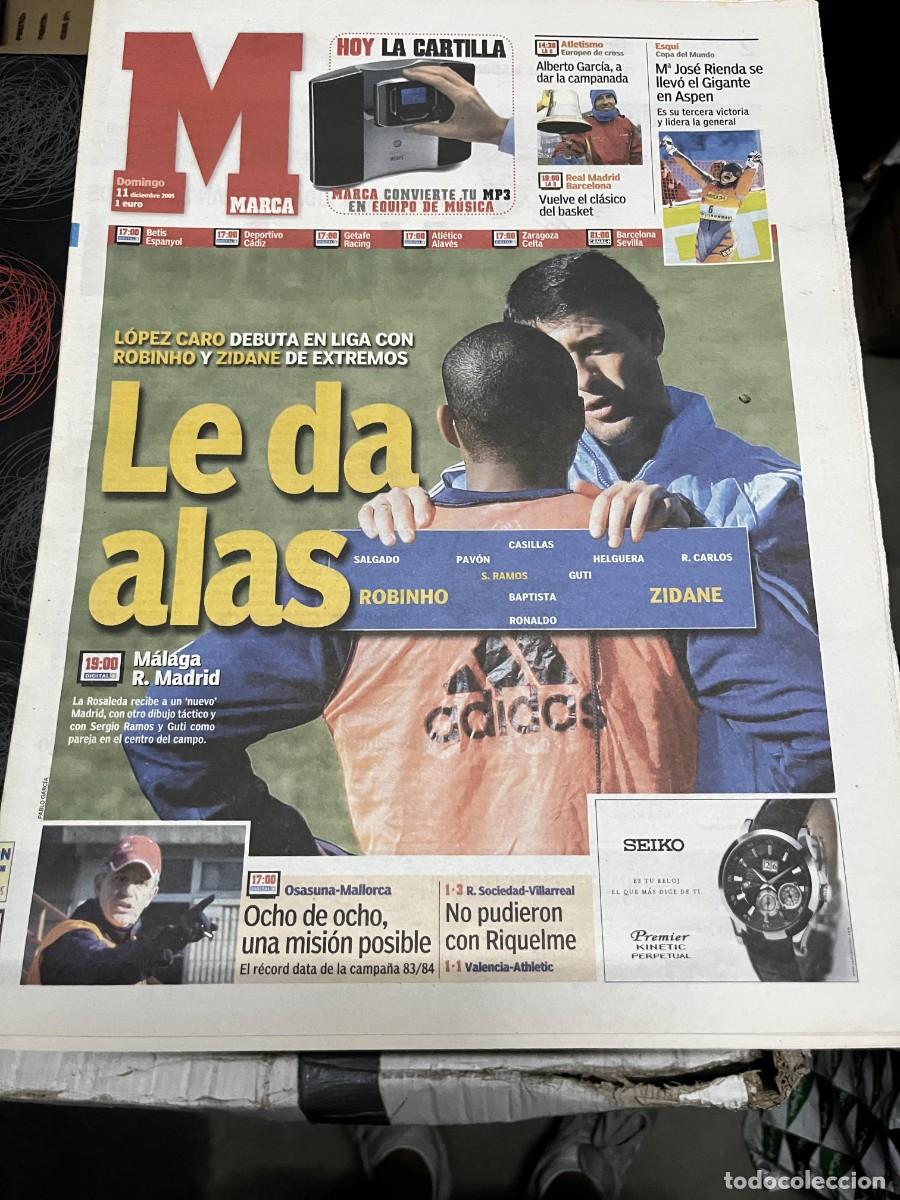 Coleccionismo deportivo: MARCA (11-12-2005) LOPEZ CARO ALBERTO GARCIA MARIA JOSE RIENDA HOY MALAGA REAL MADRID DE LA ROSA