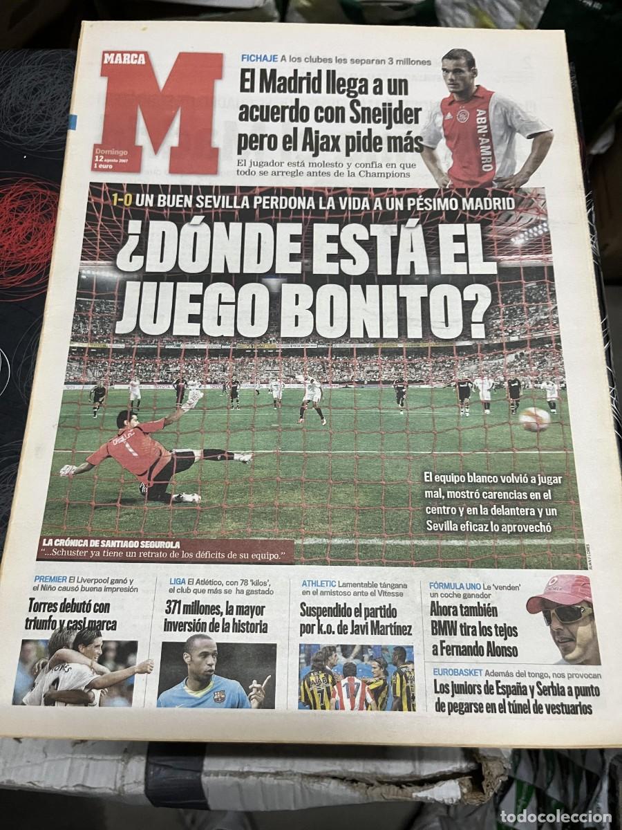 Coleccionismo deportivo: MARCA (12-8-2007) FICHAJE SNEIJDER AJAX SEVILLA 0-1 REAL MADRID TORRES JAVI MARTINEZ DAVID CAL