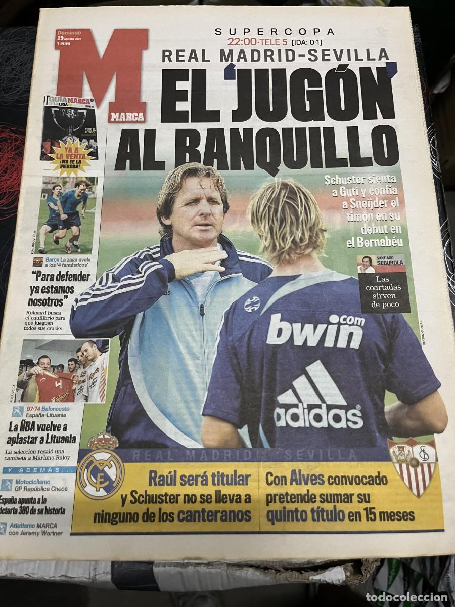 Coleccionismo deportivo: MARCA (19-8-2007) HOY FINAL SUPERCOPA ESPA&Ntilde;A REAL MADRID SEVILLA SCHUSTER GUTI JEREMY WARINER