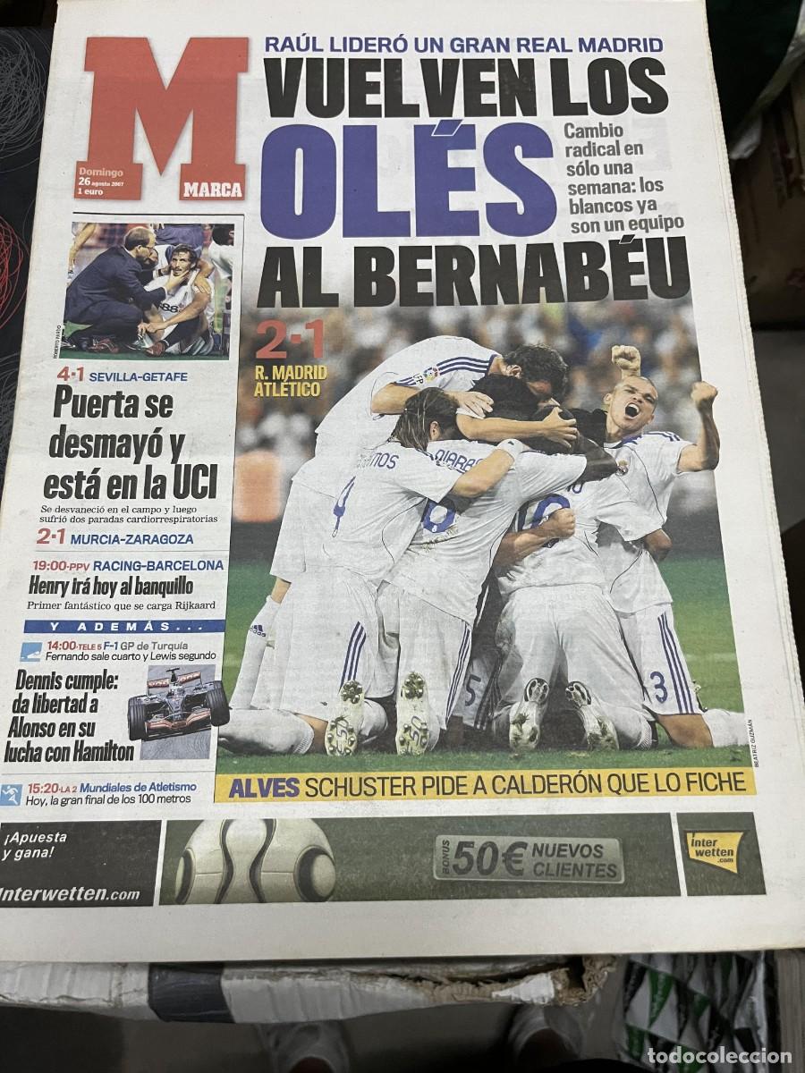 Coleccionismo deportivo: MARCA (26-8-2007) REAL MADRID 2-1 ATLETICO MADRID DERBI PEPU HERNANDEZ ESPA&Ntilde;A BALONCESTO
