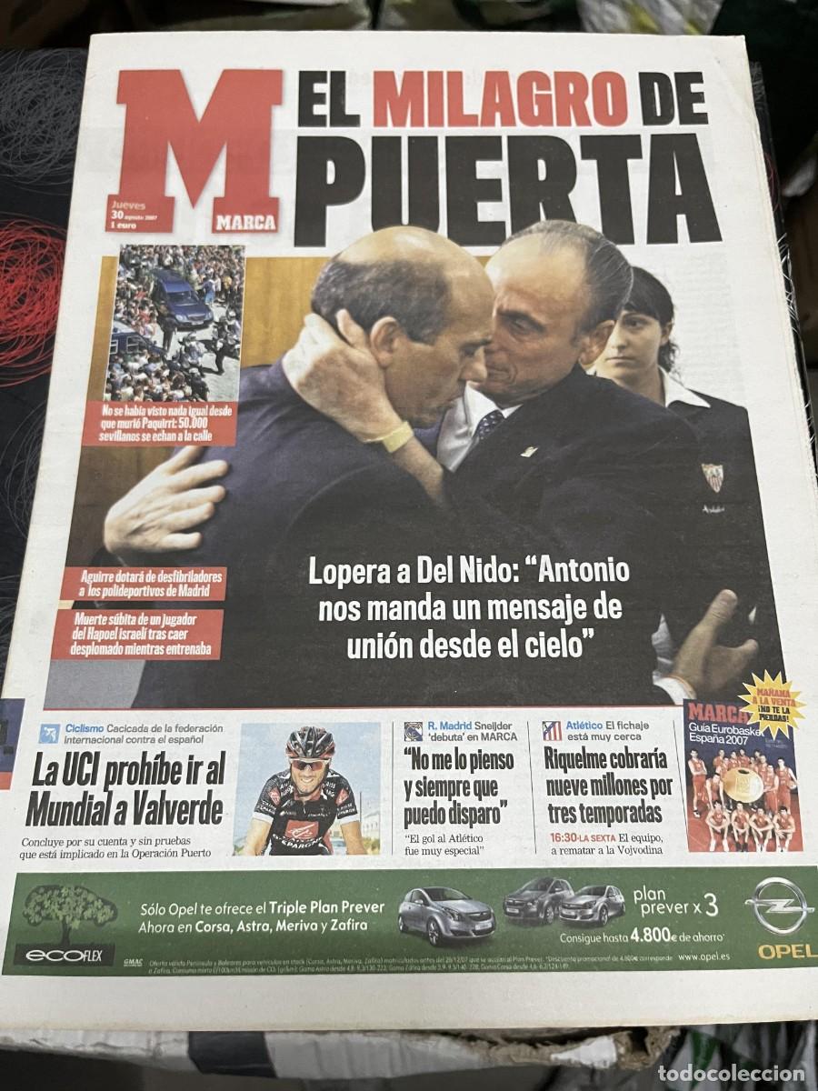 Coleccionismo deportivo: MARCA (29-8-2007) ENTIERRO ANTONIO PUERTA SEVILLA BETIS LOPERA DEL NIDO OPERACION RIQUELME
