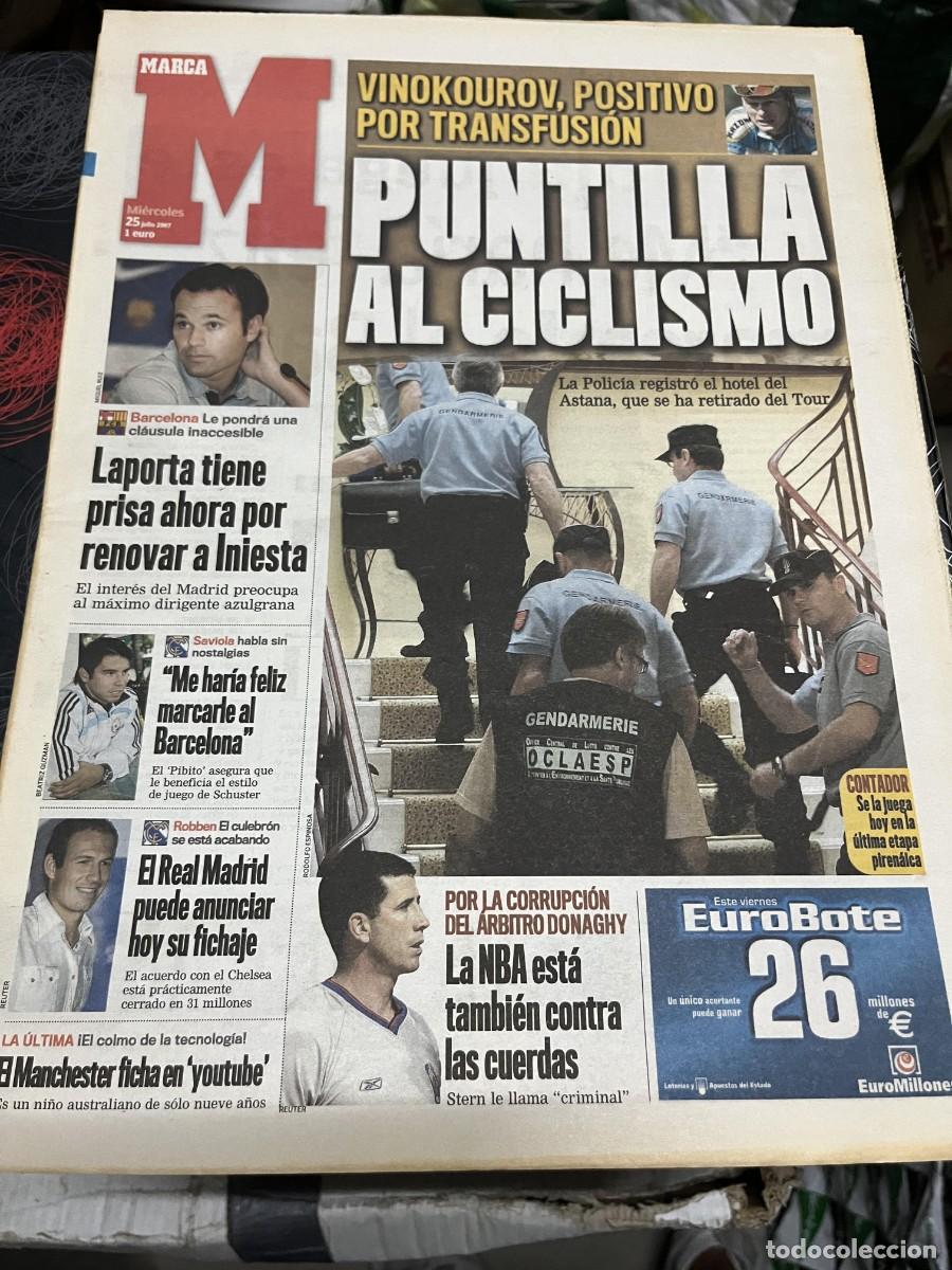 Coleccionismo deportivo: MARCA (25-7-2007) VINOKOUROV POSITIVO DOPING LAPORTA INIESTA SAVIOLA ROBBEN ARBITRO DONAGHY