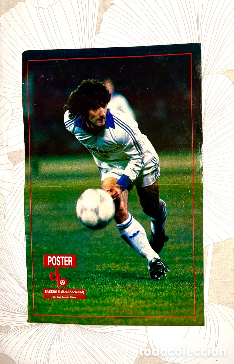Coleccionismo deportivo: P&oacute;ster Don Bal&oacute;n 1988 Bakero (Real Sociedad) + Especial Euro 88