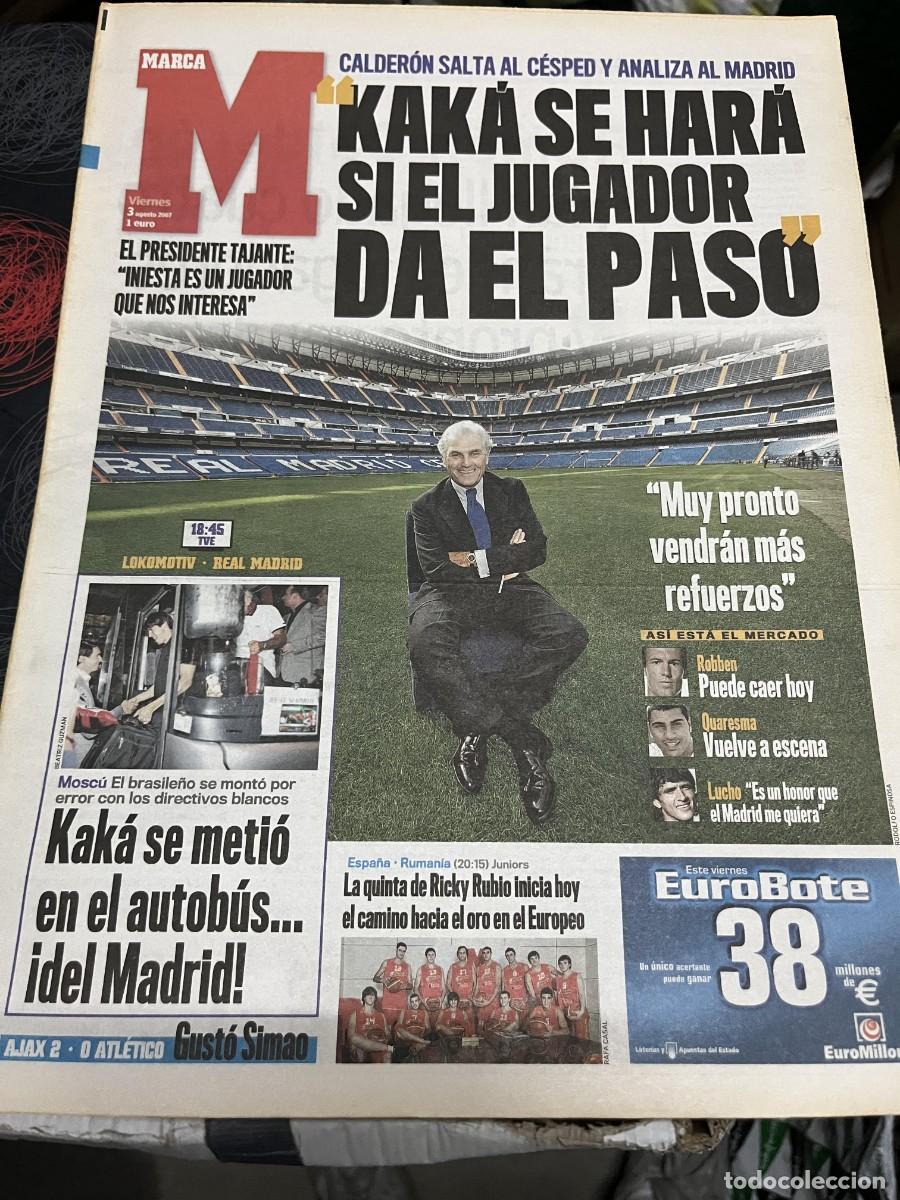 Coleccionismo deportivo: MARCA (3-8-2007) FICHAJE KAKA REAL MADRID RAMON CALDERON RICKY RUBIO AJAX 2-0 ATLETICO DEBUT SIMAO