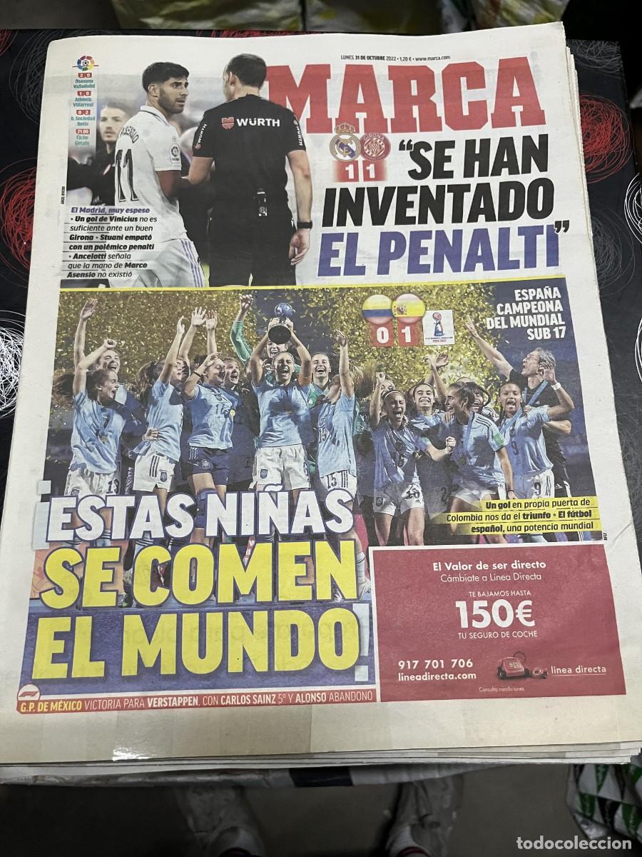 Coleccionismo deportivo: MARCA (31-10-2022) REAL MADRID 1-1 GIRONA CAMPEON MUNDIAL SUB-17 FEMENINO ESPA&Ntilde;A 1-0 COLOMBIA