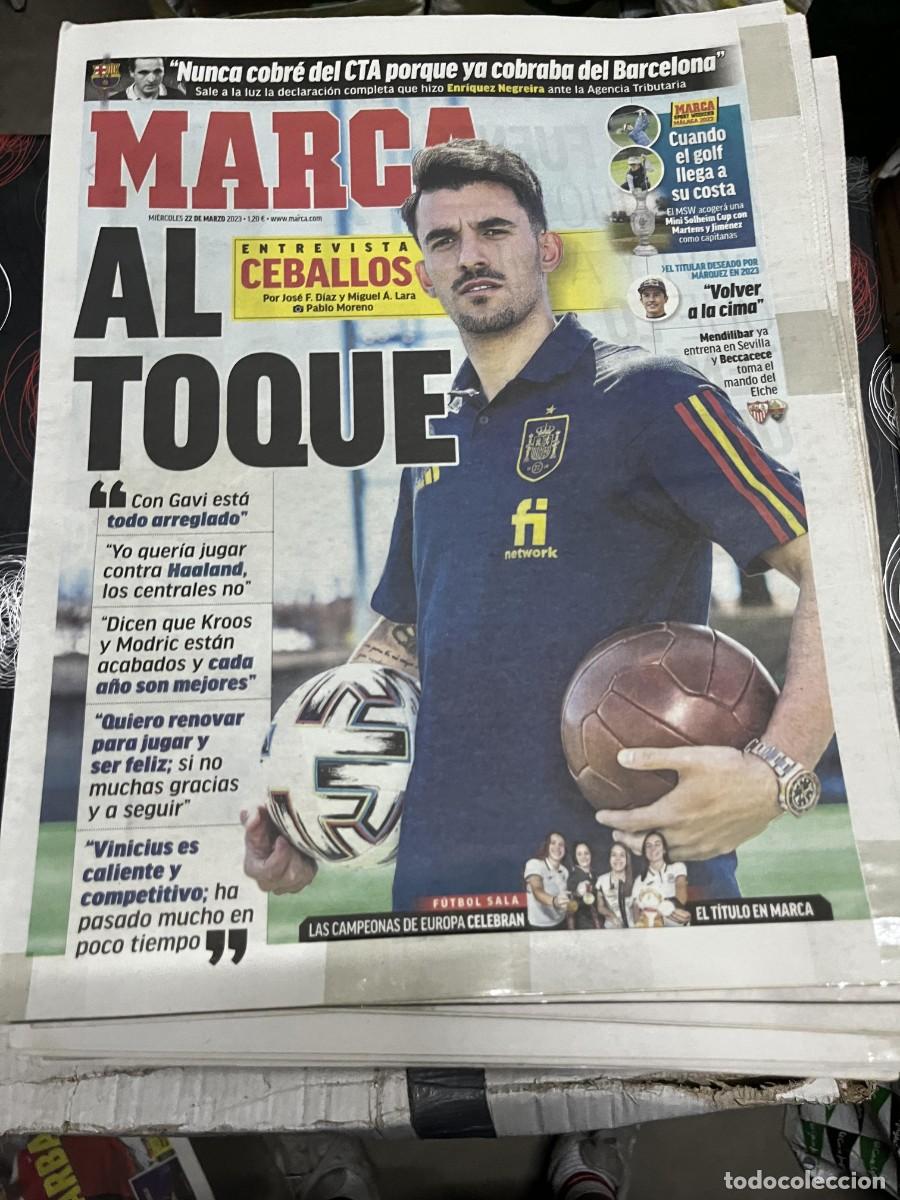 Coleccionismo deportivo: MARCA (22-3-2023) ENTREVISTA CEBALLOS ENRIQUEZ NEGREIRA BARCELONA SEVILLA ELCHE FUTBOL SALA