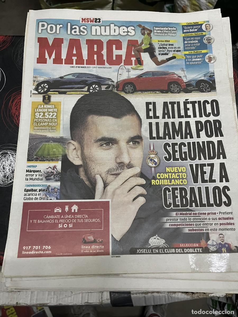 Coleccionismo deportivo: MARCA (27-3-2023) POSIBLE FICHAJE CEBALLOS ATLETICO MADRID LA KINGS MARQUEZ EGUIBAR JOSELU