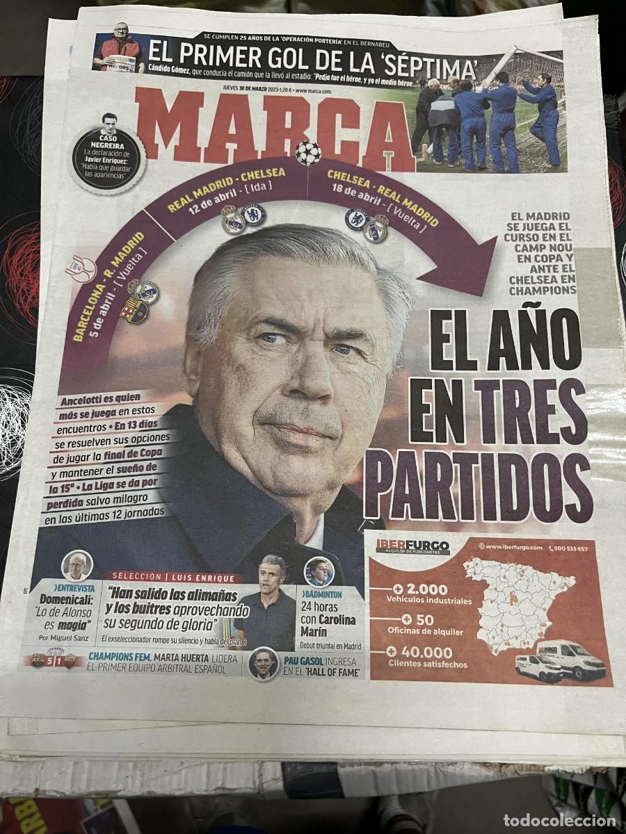Coleccionismo deportivo: MARCA (30-3-2023) ANCELOTTI CASO NEGREIRA CANDIDO GOMEZ LUIS ENRIQUE CAROLINA MARIN