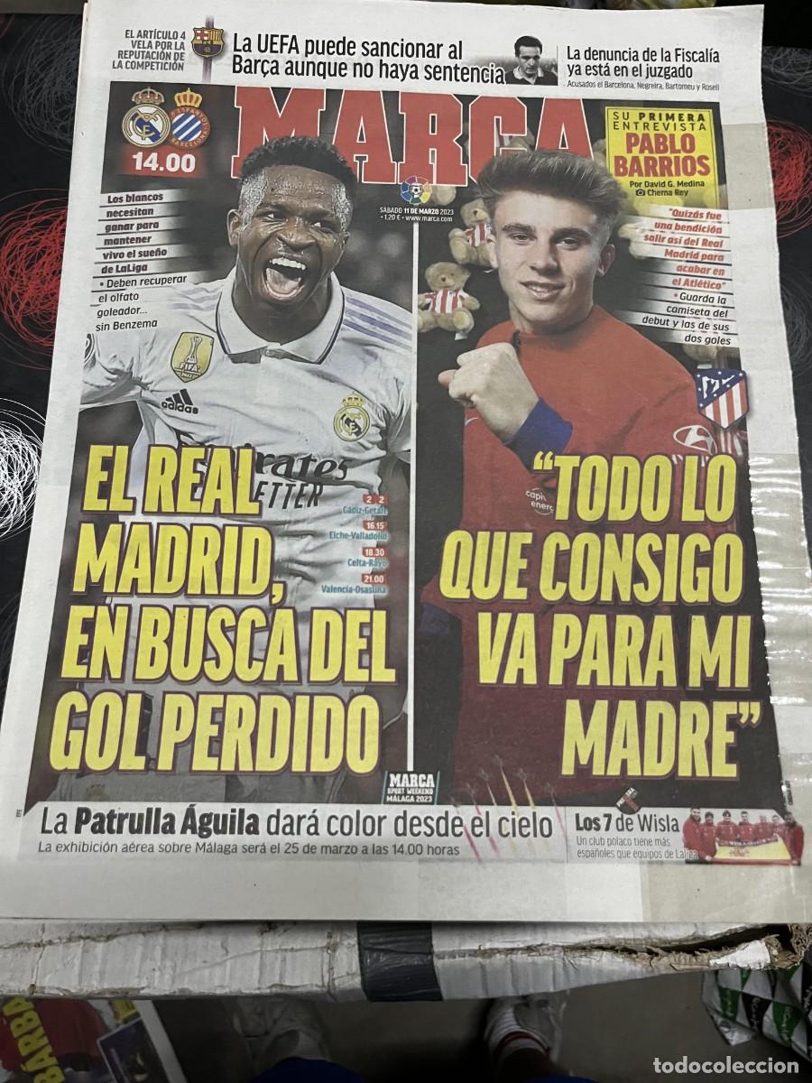 Coleccionismo deportivo: MARCA (11-3-2023) HOY REAL MADRID ESPANYOL ENTREVISTA PABLO BARRIOS ATLETICO PATRULLA AGUILA