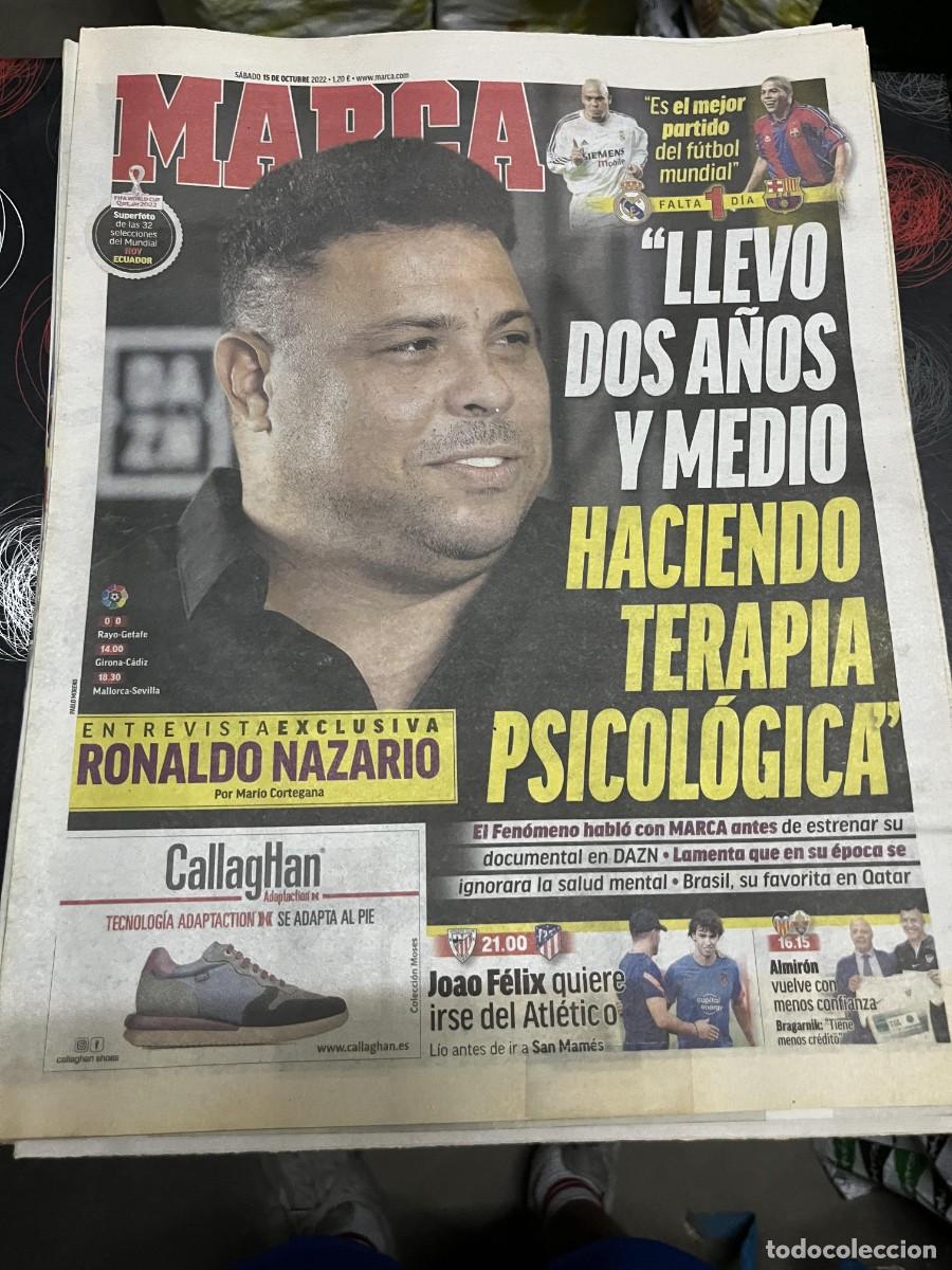 Coleccionismo deportivo: MARCA (15-10-2022) ENTREVISTA RONALDO NAZARIO REAL MADRID BARCELONA ATHLETIC BILBAO ATLETICO