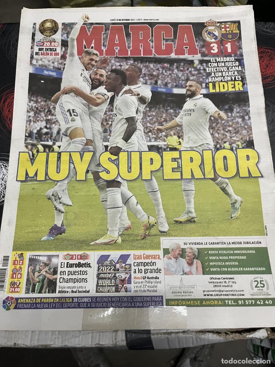 Coleccionismo deportivo: MARCA (17-10-2022) EL CLASICO LIDER REAL MADRID 3-1 BARCELONA BETIS 3-1 ALMERIA IZAN GUEVARA