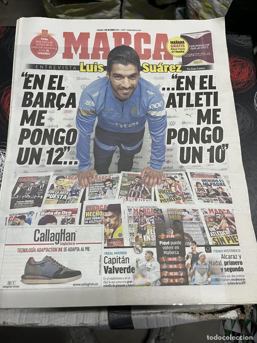 Coleccionismo deportivo: MARCA (1-10-2022) ENTREVISTA LUIS SUAREZ ATLETICO MADRID VALVERDE REAL MADRID