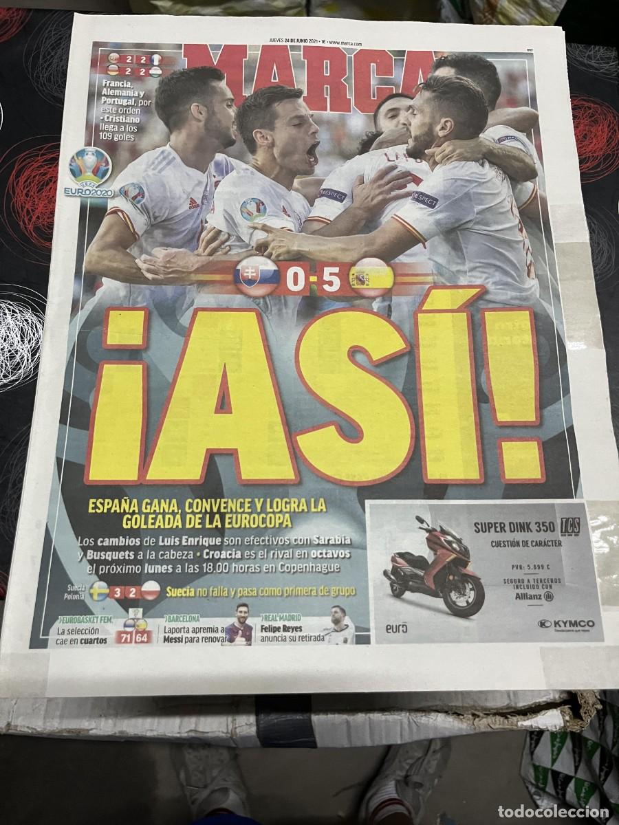Coleccionismo deportivo: MARCA (24-6-2021) EURO EUROCOPA ESLOVAQUIA 0-5 ESPA&Ntilde;A SUECIA 3-2 POLONIA MESSI FELIPE REYES