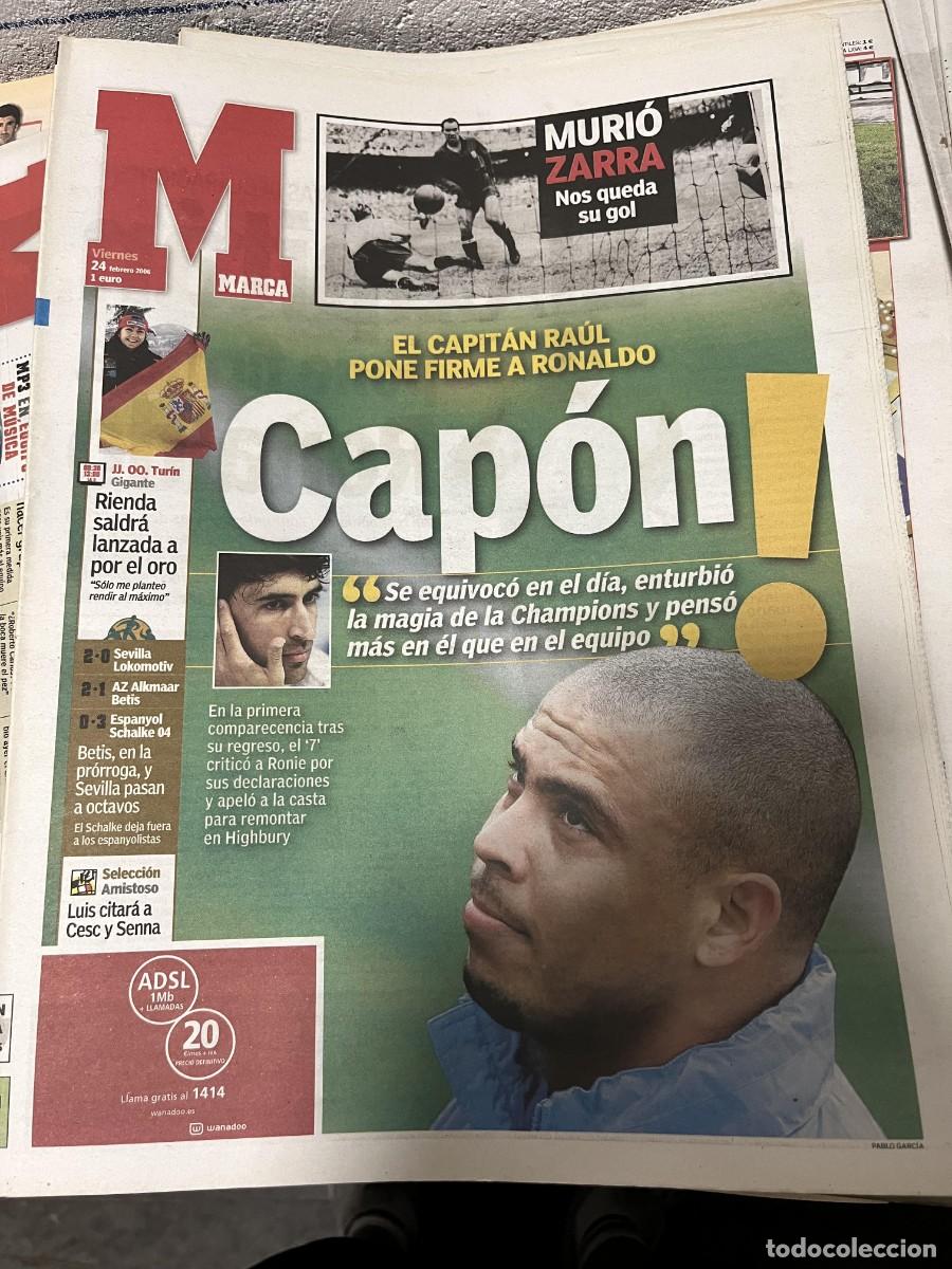 Coleccionismo deportivo: MARCA (24-2-2006) RIENDA MUERTE ZARRA RAUL GONZALEZ RONALDO NAZARIO REAL MADRID MESSI PRIGIONI
