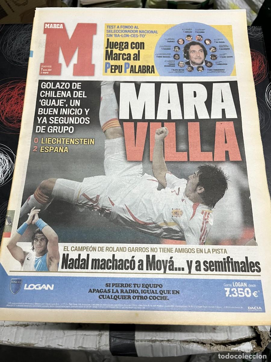 Coleccionismo deportivo: MARCA (7-6-2007) LIECHTENSTEIN 0-2 ESPA&Ntilde;A DAVID VILLA GOLAZO CHILENA TENIS NADAL MOYA