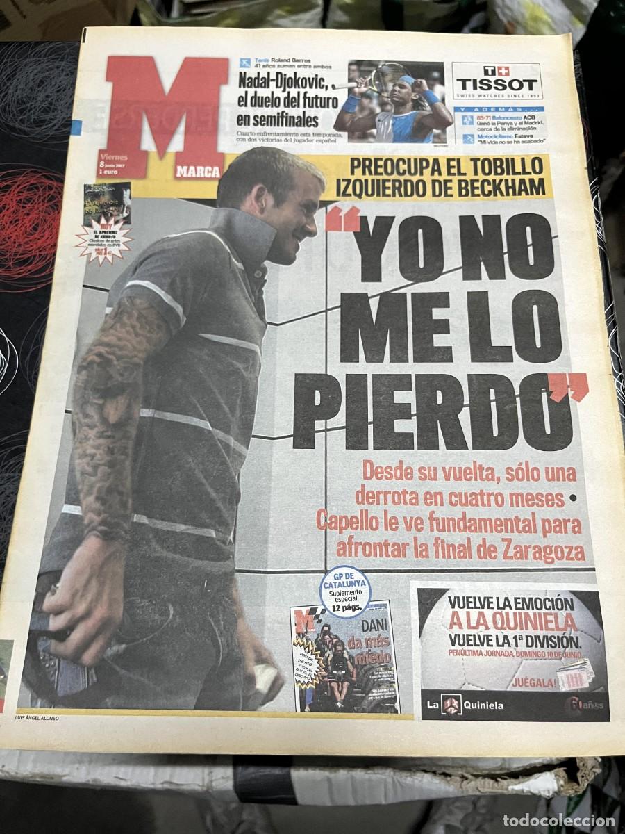 Coleccionismo deportivo: MARCA (8-6-2007) LESION BECKHAM REAL MADRID HOY RAFAEL NADAL DJOKOVIC DANI PEDROSA