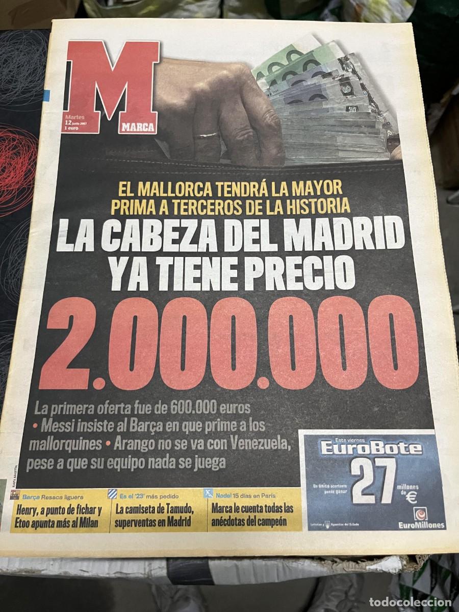 Coleccionismo deportivo: MARCA (12-6-2007) PRIMA A TERCEROS MALLORCA MESSI BARCELONA ARANGO VENEZUELA HENRY REAL MADRID NADAL