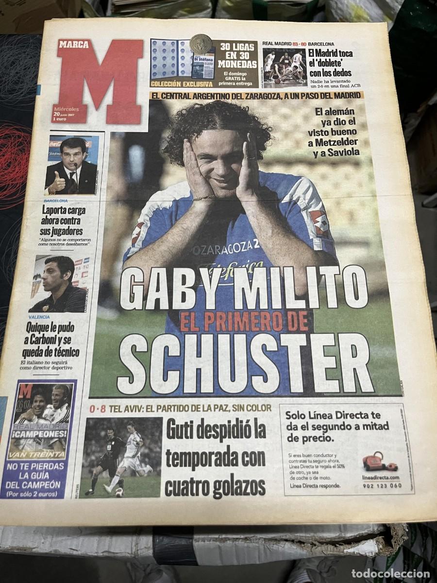 Coleccionismo deportivo: MARCA (20-6-2007) GABY MILITO POSIBLE FICHAJE REAL MADRID SCHUSTER LAPORTA CARBONI VALENCIA SCHUSTER