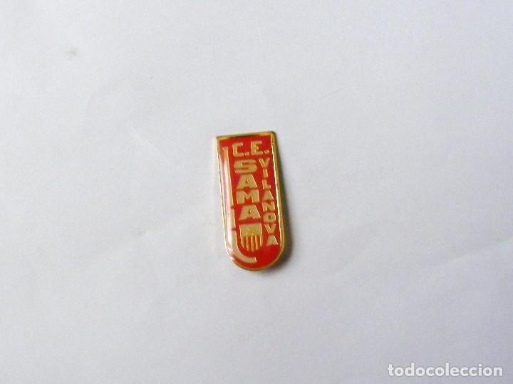 Coleccionismo deportivo: PIN C.E. SAMAN VILANOVA - Foto 1