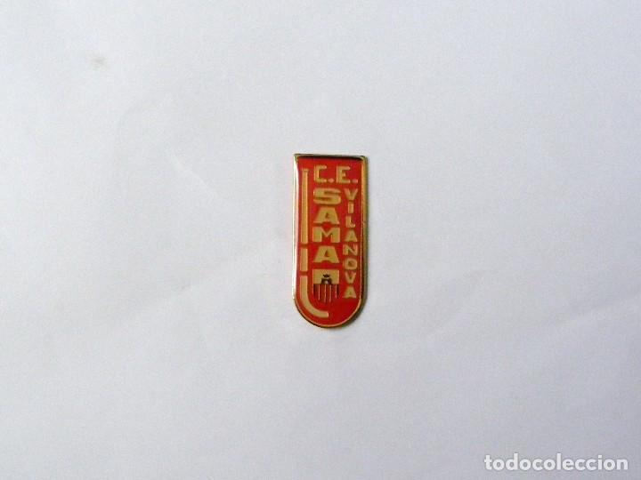 Coleccionismo deportivo: PIN C.E. SAMAN VILANOVA - Foto 1