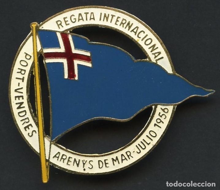 Sammelleidenschaft Sport: NAUTICA, INSIGNIA, PIN, REGATA INTERNACIONAL, ARENYS DE MAR, 1956