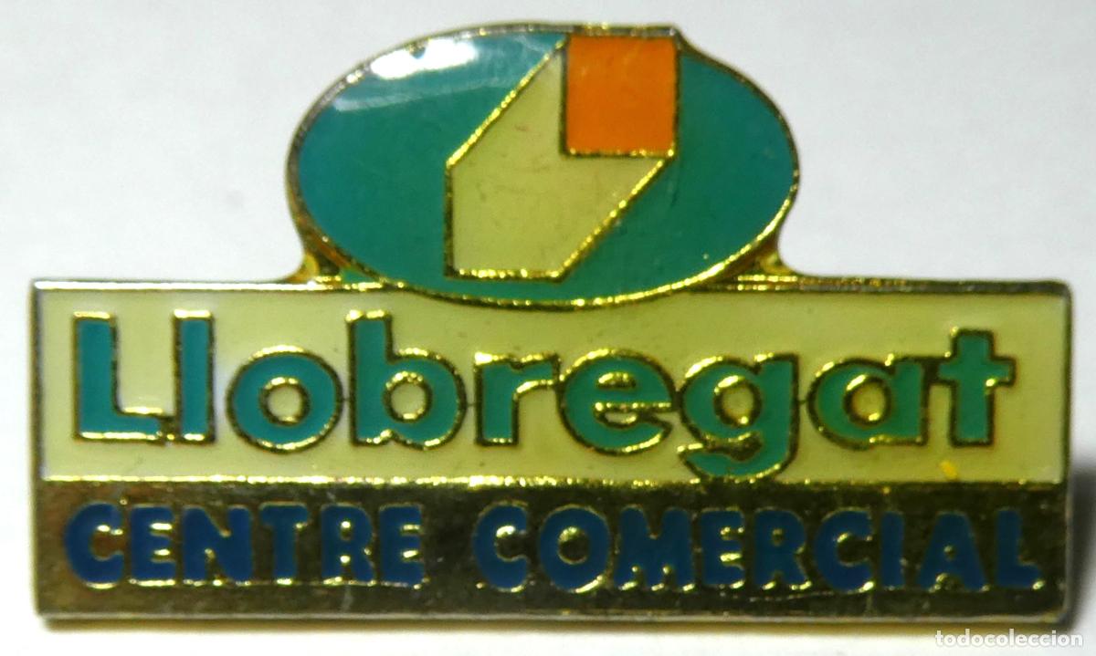 Sammelleidenschaft Sport: PIN PUBLICITARIO - LLOBREGAT CENTRE COMERCIAL , de pincho