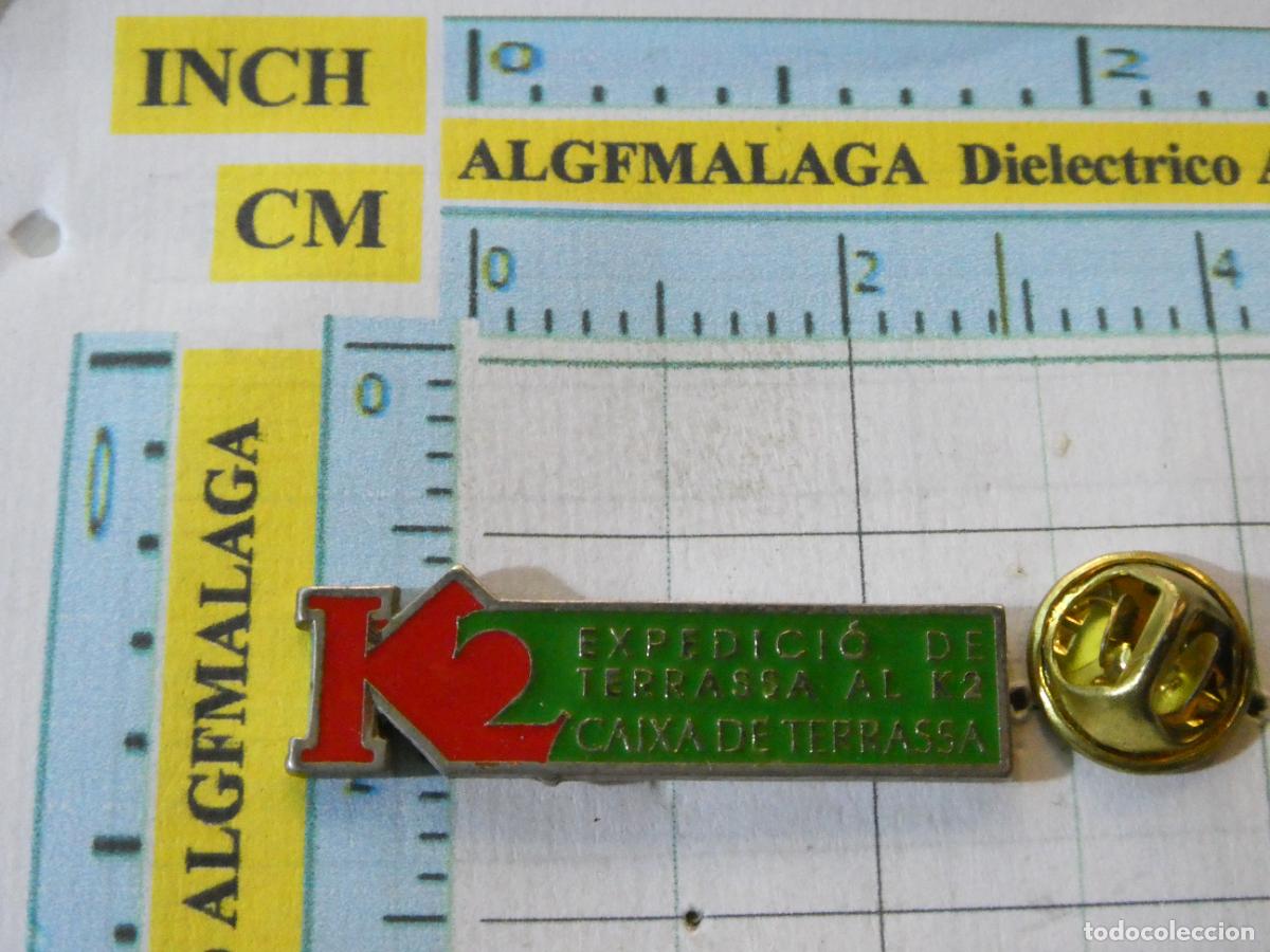 Coleccionismo deportivo: PIN DE DEPORTES. ALPINISMO MONTA&Ntilde;ISMO HIMALAYA EXPEDICI&Oacute;N MONTA&Ntilde;A K2 CAIXA TERRASSA