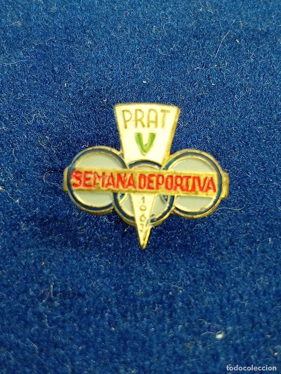 Coleccionismo deportivo: PIN BROCHE SEMANA DEPORTIVA A&Ntilde;O 1963 EL PRAT DE LLOBREGAT,LA SEDA,ATLETISMO BARCELONA.