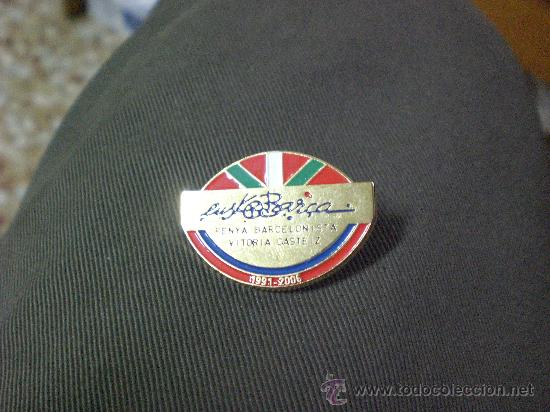 Sammelleidenschaft Sport: Pin Penya Pe&ntilde;a Barcelonista F C Barcelona Bar&ccedil;a Euskobar&ccedil;a 15 aniversario 1991- 2006