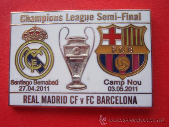 Coleccionismo deportivo: PIN F C BARCELONA BAR&Ccedil;A SEMIFINAL CHAMPIONS LEAGUE 2011 REAL MADRID