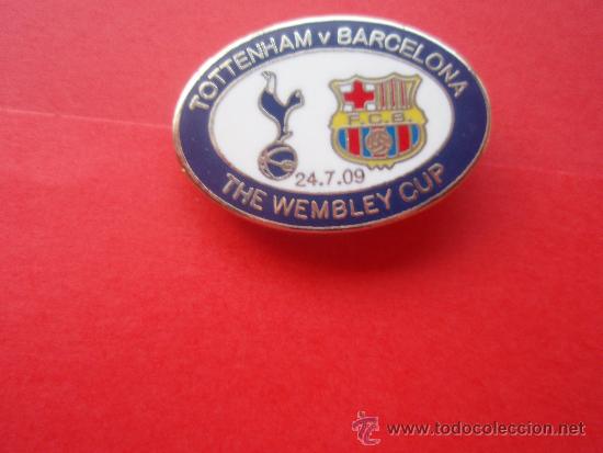 Sammelleidenschaft Sport: PIN PARTIDO PRETEMPORADA WEMBLEY CUP F C BARCELONA TOTTENHAM HOTSPUR BAR&Ccedil;A FUTBOL
