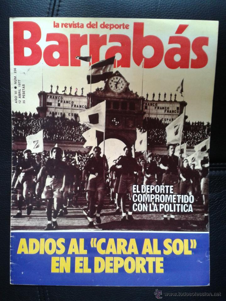Colecionismo desportivo: Barrab&aacute;s 1977 f&uacute;tbol deporte y pol&iacute;tica adi&oacute;s al cara al sol peri&oacute;dico sat&iacute;rico deportivo