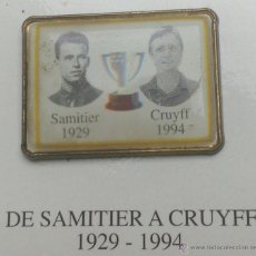 Coleccionismo deportivo: BARÇA / FC BARCELONA - PIN HISTÓRICO DE SAMITIER A CRUYFF (1929 A 1994) - MBC