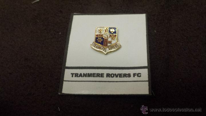 Collezionismo sportivo: PIN EQUIPO FUTBOL INGL&Eacute;S TRANMERE ROVERS  FC (RARA INSIGNIA ESMALTADA PEGADA EN LAMINA)