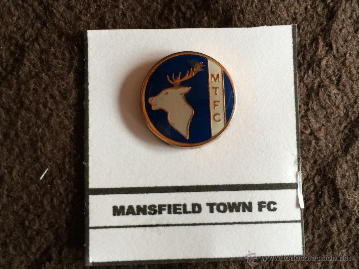 Collezionismo sportivo: PIN EQUIPO FUTBOL INGL&Eacute;S MANSFIELD TOWN  FC ( INSIGNIA PEGADA EN LAMINA)