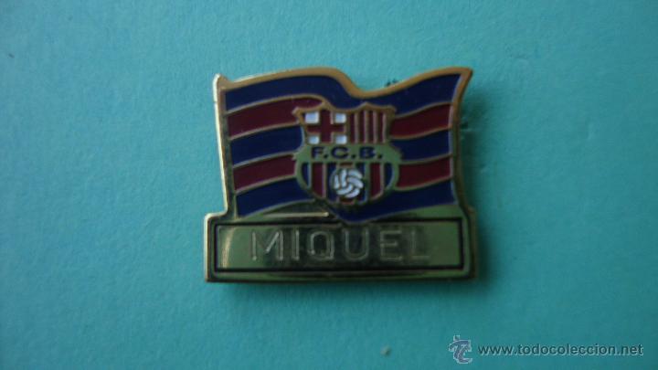 Coleccionismo deportivo: Pin's del F.C.Barcelona con el nombre de Miguel