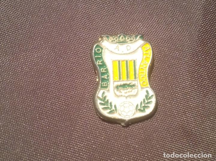 Colecionismo desportivo: Pin Sin Aguja A D Barrio Atlantico