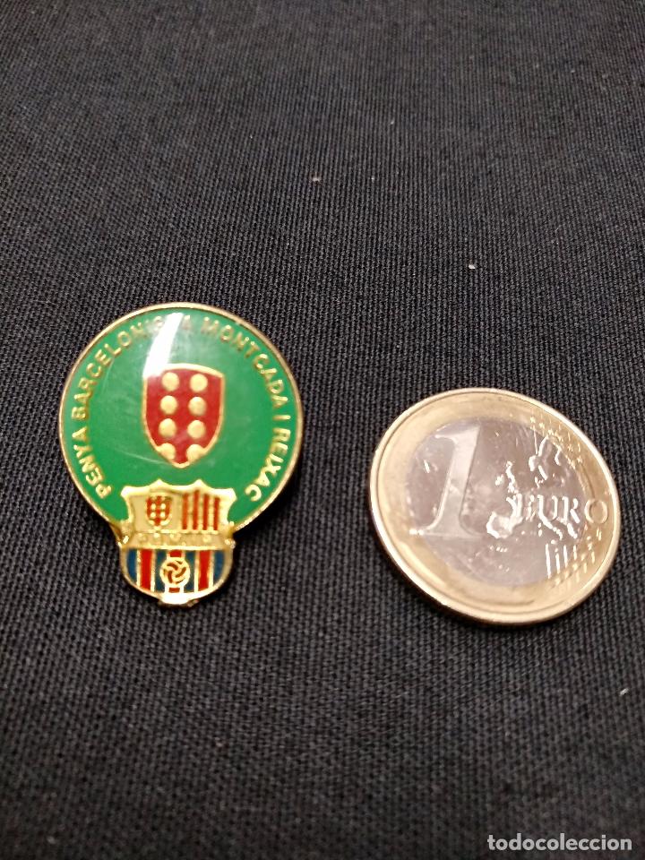 Sports collectibles: PIN INSIGNIA - PE&Ntilde;A F.C. BARCELONA - PENYA BARCELONISTA MONTCADA I REIXAC